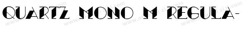 Quartz Mono M Regula字体转换